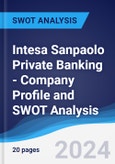 Intesa Sanpaolo Private Banking - Company Profile and SWOT Analysis- Product Image