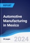 Automotive Manufacturing in Mexico - Product Thumbnail Image