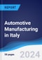 Automotive Manufacturing in Italy - Product Image