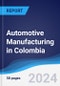 Automotive Manufacturing in Colombia - Product Thumbnail Image