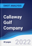 Callaway Golf Company - Strategy, SWOT and Corporate Finance Report- Product Image