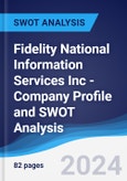 Fidelity National Information Services Inc - Company Profile and SWOT Analysis- Product Image