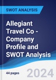 Allegiant Travel Co - Company Profile and SWOT Analysis- Product Image