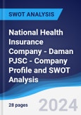 National Health Insurance Company - Daman PJSC - Company Profile and SWOT Analysis- Product Image