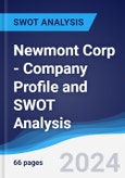 Newmont Corp - Company Profile and SWOT Analysis- Product Image
