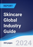 Skincare Global Industry Guide 2019-2028- Product Image