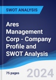 Ares Management Corp - Company Profile and SWOT Analysis- Product Image