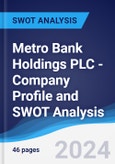 Metro Bank Holdings PLC - Company Profile and SWOT Analysis- Product Image