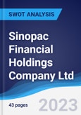 Sinopac Financial Holdings Company Ltd - Strategy, SWOT and Corporate Finance Report- Product Image