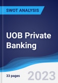 UOB Private Banking - Strategy, SWOT and Corporate Finance Report- Product Image