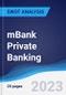 mBank Private Banking - Strategy, SWOT and Corporate Finance Report - Product Thumbnail Image