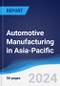 Automotive Manufacturing in Asia-Pacific - Product Image