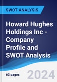 Howard Hughes Holdings Inc - Company Profile and SWOT Analysis- Product Image