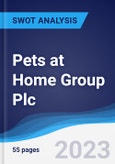 Pets at Home Group Plc. - Strategy, SWOT and Corporate Finance Report- Product Image