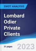 Lombard Odier Private Clients - Company Profile and SWOT Analysis- Product Image