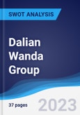 Dalian Wanda Group - Strategy, SWOT and Corporate Finance Report- Product Image