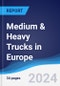 Medium & Heavy Trucks in Europe - Product Image