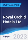 Royal Orchid Hotels Ltd - Company Profile and SWOT Analysis- Product Image