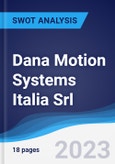 Dana Motion Systems Italia Srl - Strategy, SWOT and Corporate Finance Report- Product Image