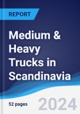 Medium & Heavy Trucks in Scandinavia- Product Image