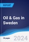 Oil & Gas in Sweden - Product Image