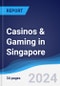 Casinos & Gaming in Singapore - Product Thumbnail Image