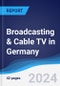 Broadcasting & Cable TV in Germany - Product Thumbnail Image