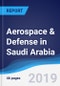 Aerospace & Defense in Saudi Arabia - Product Thumbnail Image