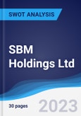 SBM Holdings Ltd - Company Profile and SWOT Analysis- Product Image