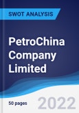 PetroChina Company Limited - Strategy, SWOT and Corporate Finance Report- Product Image