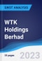 WTK Holdings Berhad - Strategy, SWOT and Corporate Finance Report - Product Thumbnail Image