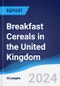 Breakfast Cereals in the United Kingdom - Product Image