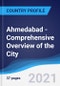 Ahmedabad - Comprehensive Overview of the City, PEST Analysis and Analysis of Key Industries including Technology, Tourism and Hospitality, Construction and Retail - Product Thumbnail Image
