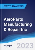 AeroParts Manufacturing & Repair Inc - Company Profile and SWOT Analysis- Product Image