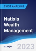 Natixis Wealth Management - Company Profile and SWOT Analysis- Product Image