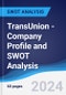 TransUnion - Company Profile and SWOT Analysis - Product Thumbnail Image