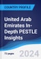United Arab Emirates In-Depth PESTLE Insights - Product Thumbnail Image