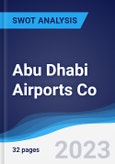 Abu Dhabi Airports Co - Company Profile and SWOT Analysis- Product Image