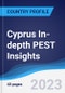 Cyprus In-depth PEST Insights - Product Image