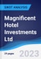 Magnificent Hotel Investments Ltd - Strategy, SWOT and Corporate Finance Report - Product Thumbnail Image