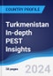 Turkmenistan In-depth PEST Insights - Product Thumbnail Image