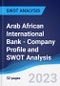Arab African International Bank - Company Profile and SWOT Analysis - Product Thumbnail Image