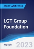 LGT Group Foundation - Strategy, SWOT and Corporate Finance Report- Product Image