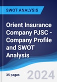 Orient Insurance Company PJSC - Company Profile and SWOT Analysis- Product Image