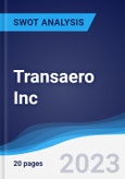 Transaero Inc - Strategy, SWOT and Corporate Finance Report- Product Image