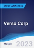 Verso Corp - Strategy, SWOT and Corporate Finance Report- Product Image