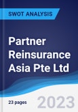 Partner Reinsurance Asia Pte Ltd - Strategy, SWOT and Corporate Finance Report- Product Image