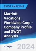 Marriott Vacations Worldwide Corp - Company Profile and SWOT Analysis- Product Image