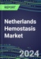 2025 Netherlands Hemostasis Market Database - 2024 Supplier Shares and Strategies, 2024-2029 Volume and Sales Segment Forecasts for 40 Coagulation Tests - Product Image