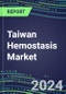 2025 Taiwan Hemostasis Market Database - 2024 Supplier Shares and Strategies, 2024-2029 Volume and Sales Segment Forecasts for 40 Coagulation Tests - Product Thumbnail Image